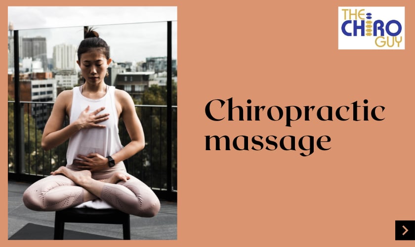 benefits of chiropractic massage
